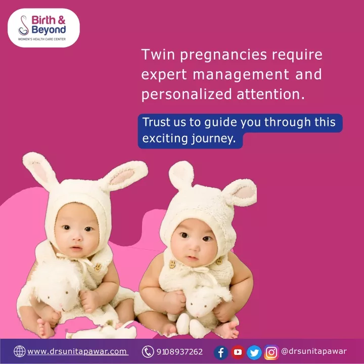 twin pregnancies require expert management and personalized attention