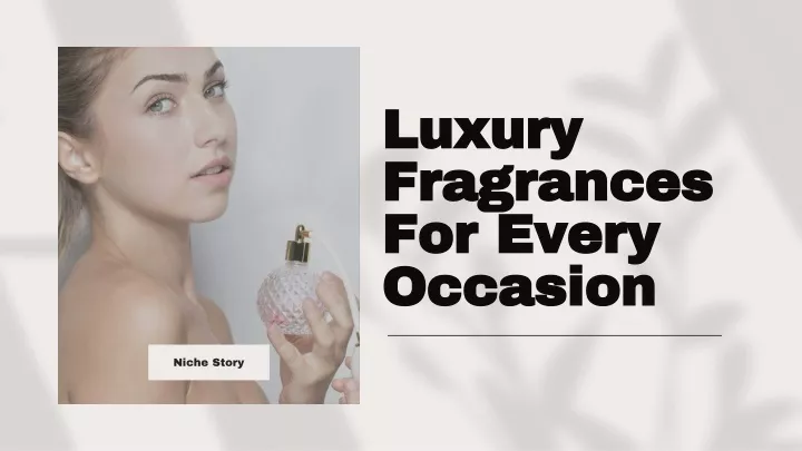 luxury fragrances for every occasion