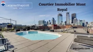 Courtier Immobilier Mont-Royal