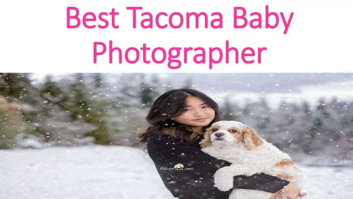 best tacoma baby best tacoma baby photographer