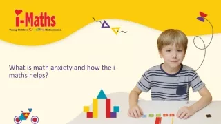 What is math anxiety and how the i-maths helps