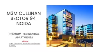M3M Cullinan Sector 94 Noida – Premium Residential Apartments