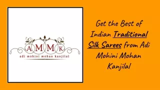 Get the Best of Indian Traditional Silk Sarees from Adi Mohini Mohan Kanjilal