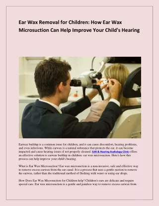 Ear Wax Removal for Children How Ear Wax Microsuction Can Help Improve Your Child's Hearing