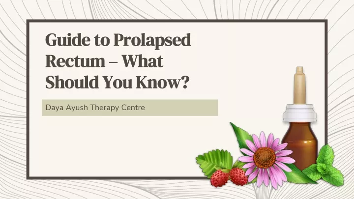 guide to prolapsed rectum what should you know