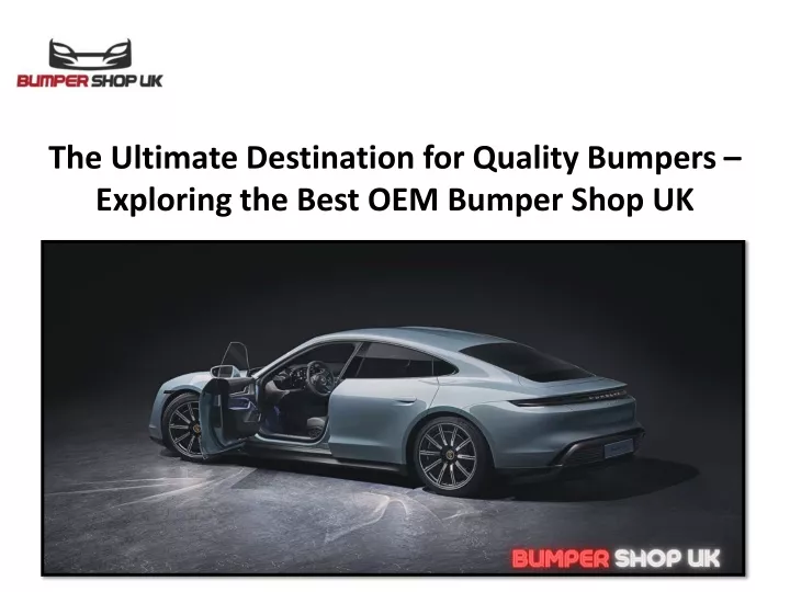 the ultimate destination for quality bumpers