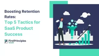 Boosting Retention Rates Top 5 Tactics for SaaS Product Success