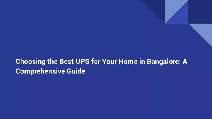 choosing the best ups for your home in bangalore a comprehensive guide