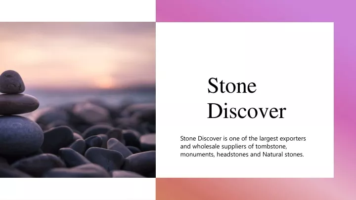 stone discover