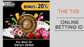 Betting Id online | The TIIS | 9993475250