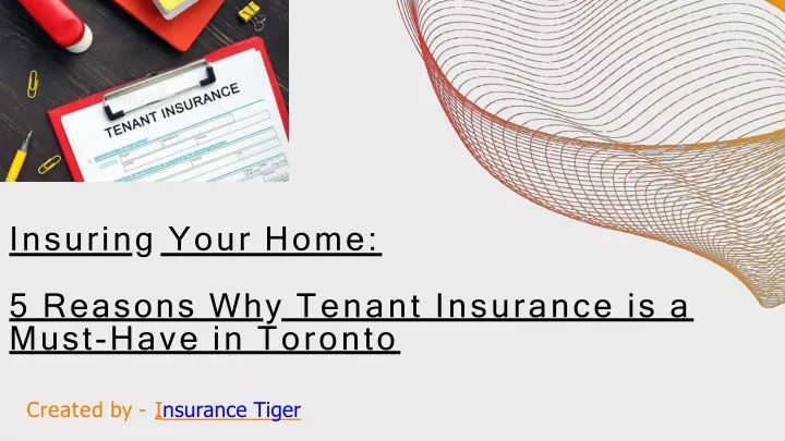 insuring your home 5 reasons why tenant insurance