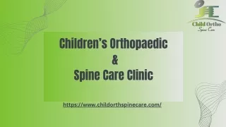 Children’s Orthopaedic & Spine Care Clinic