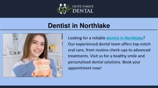 Dentist in Northlake - Olive Family Dental