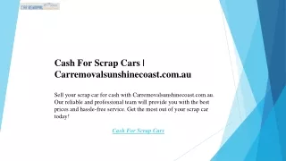 Cash For Scrap Cars  Carremovalsunshinecoast.com.au