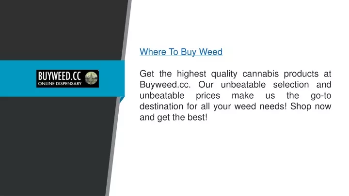 where to buy weed get the highest quality