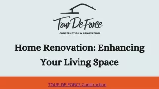 Home Renovation Enhancing Your Living Space