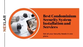 Best Condominium Security System Installation and Services