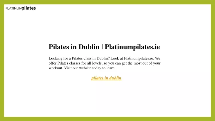 pilates in dublin platinumpilates ie looking