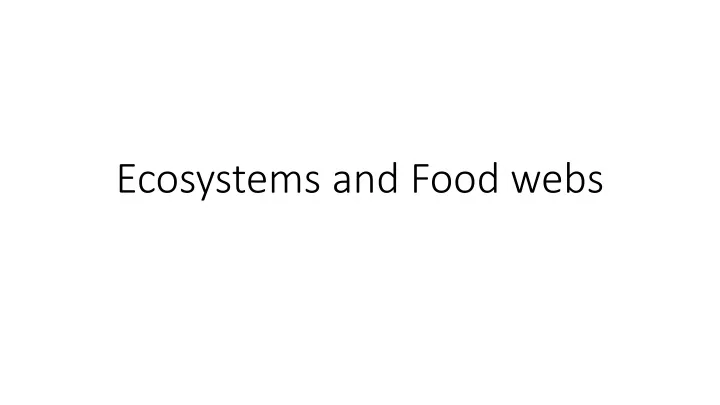 ecosystems and food webs