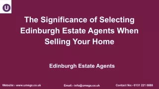 The Significance of Selecting Edinburgh Estate Agents When Selling Your Home