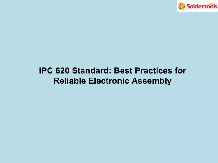 ipc 620 standard best practices for reliable