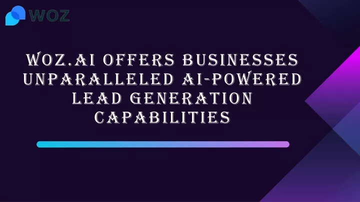 woz ai offers businesses unparalleled ai powered