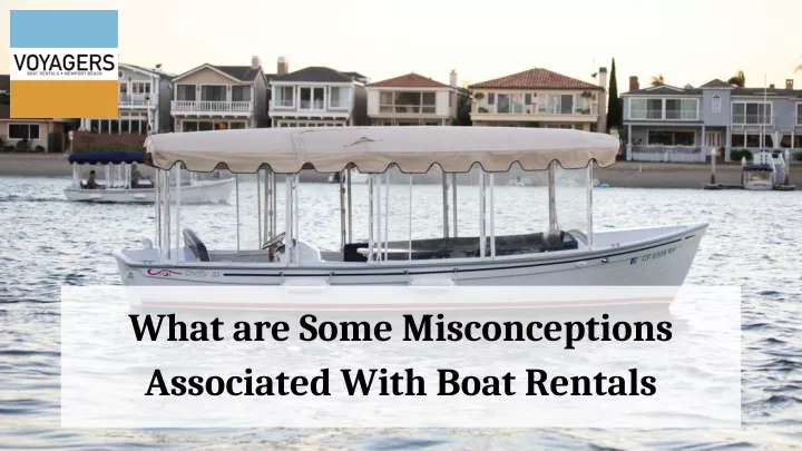 what are some misconceptions associated with boat