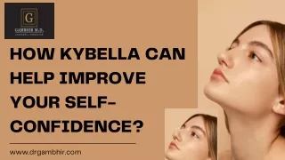 How Kybella Can Help Improve Your Self-Confidence