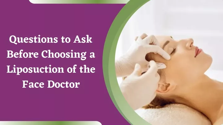 questions to ask before choosing a liposuction