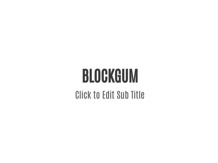 blockgum click to edit sub title