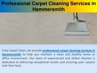 Professional Carpet Cleaning Services in Hammersmith