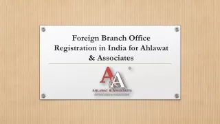 Foreign Branch Office Registration in India: A Comprehensive Guide