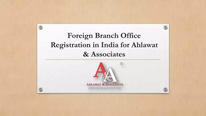 foreign branch office registration in india for ahlawat associates