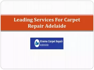 Get Reliable Services For Carpet Repair Adelaide
