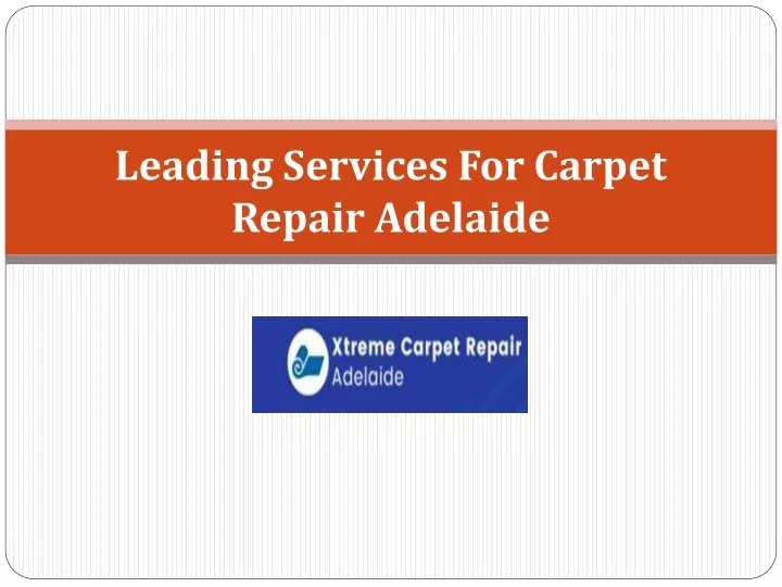leading services for carpet repair adelaide