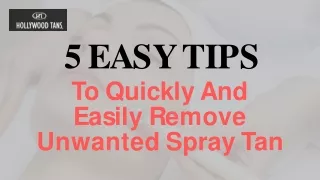 5 Easy Tips To Quickly And Easily Remove Unwanted Spray Tan