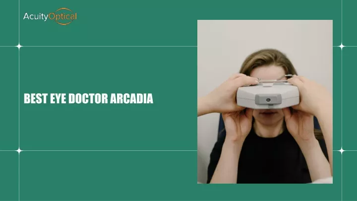 best eye doctor arcadia