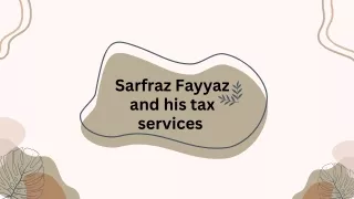 Sarfraz Fayyaz and his tax services
