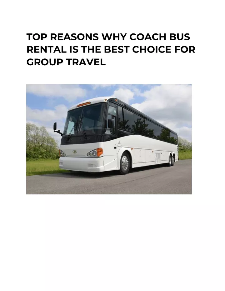 top reasons why coach bus rental is the best