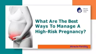 What Are The Best Ways To Manage A High-Risk Pregnancy?