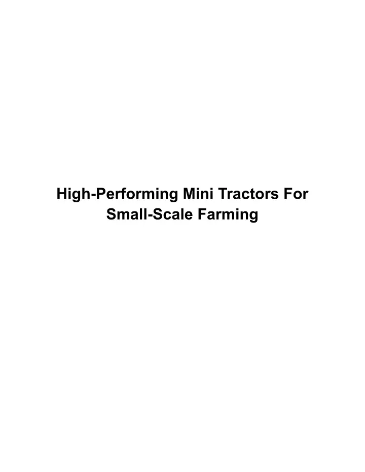high performing mini tractors for small scale