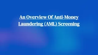 An Overview Of Anti-Money Laundering(AML) Screening