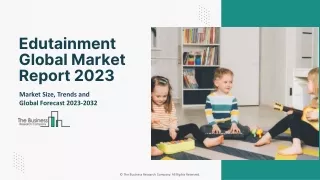 edutainment global market report 2023