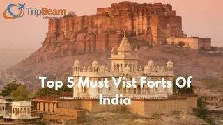 Top 5 Must Visit Forts Of India- Tripbeam.com
