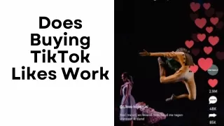 Does Buying TikTok Likes Work