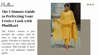 The Ultimate Guide to Perfecting Your Festive Look with PHULLKARI