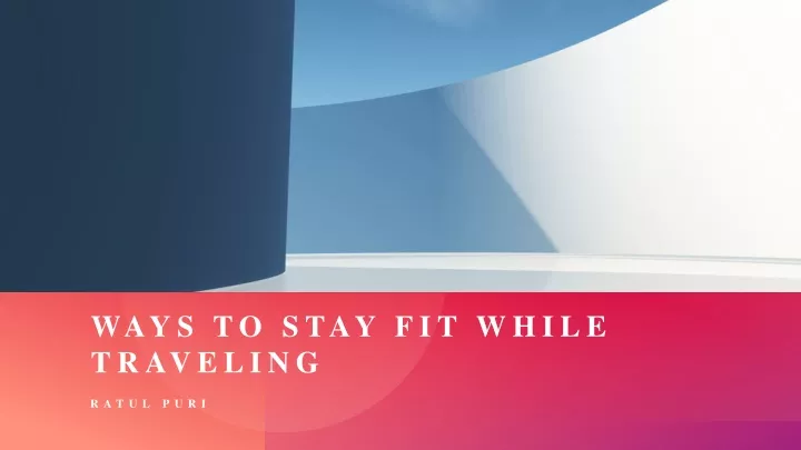 ways to stay fit while traveling