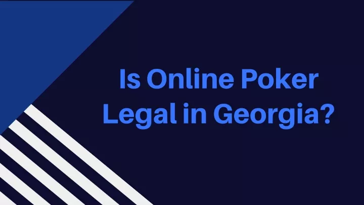 is online poker legal in georgia