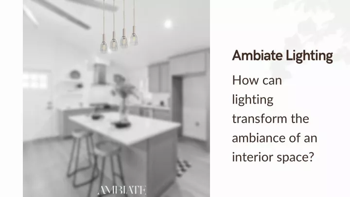 ambiate lighting