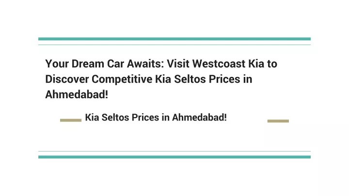 your dream car awaits visit westcoast kia to discover competitive kia seltos prices in ahmedabad